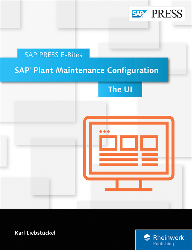 SAP Plant Maintenance Configuration: The UI